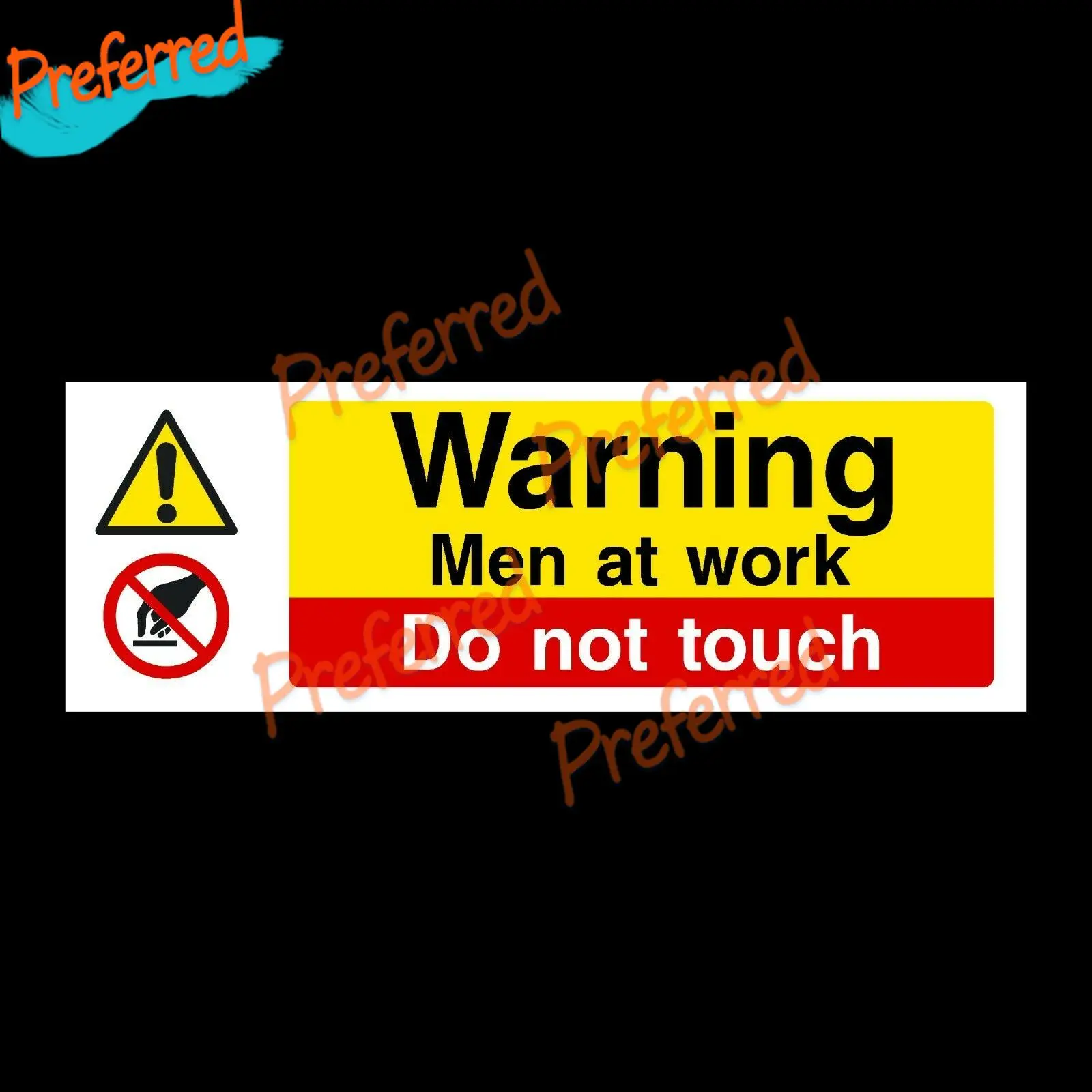 

Men At Work Do Not Touch 300x100mm Plastic Sign OR Sticker - All Sizes Availabl