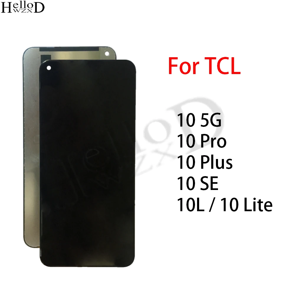 

LCD Display For TCL 10 5G Touch Screen For TCL 10 SE 10L 10 Pro 10 Plus LCD Display Digitizer Assembly Replacement