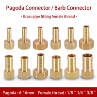 brass pagoda connector 4 16mm barb connector green joint female thread 18%ef%bc%8214%ef%bc%8238%ef%bc%82copper pipe fitting hose pneumatic accessorie