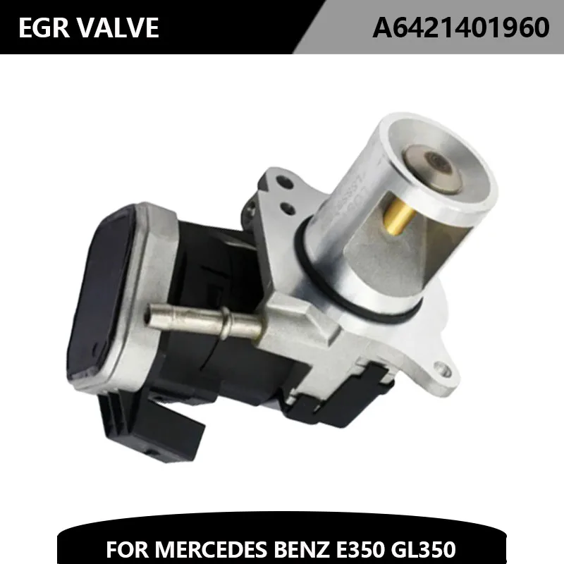 6421401960 клапан EGR для выхлопной системы Merce-des-Benz 463 164 E350 GL350 R350 ML350 BLUETEC 3.0L A6421401960