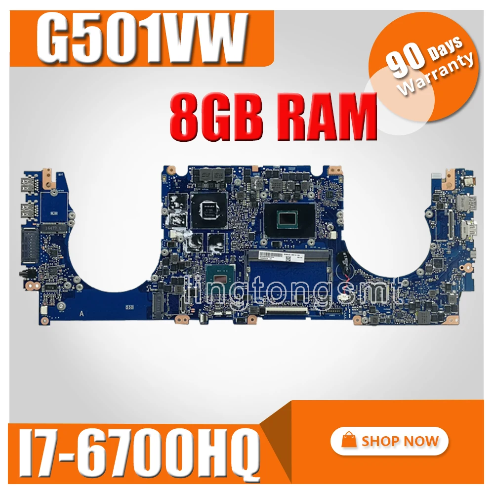 

G501VW Motherboard GTX960M i7-6700HQ 8GB RAM For Asus G501V N501V N501VW Laptop motherboard G501VW Mainboard G501VW Motherboard