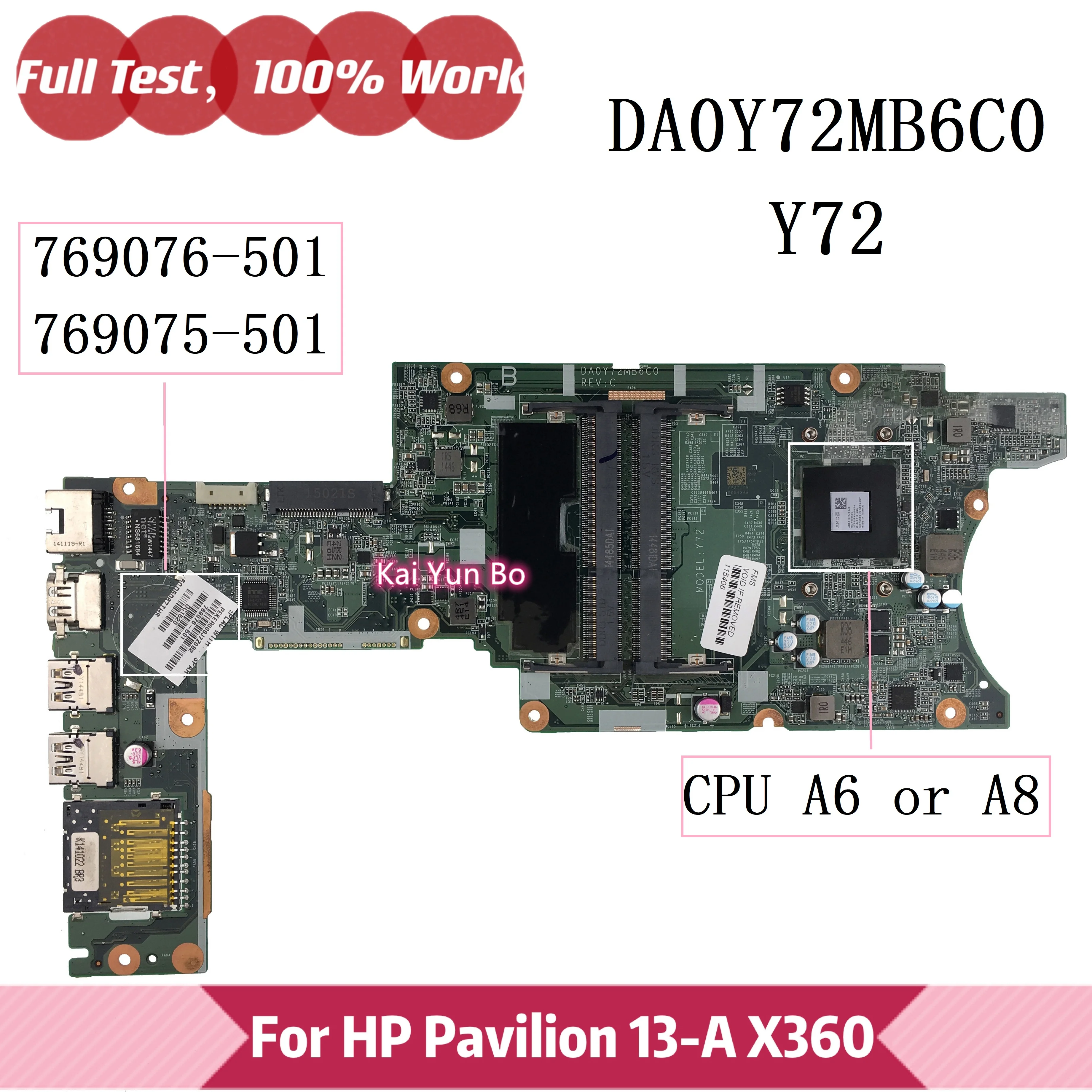 

Материнская плата 769076-501/601/001 HP Pavilion X360 13-a072nr 13-A 13Z-A Материнская плата ноутбука 769075-501 DA0Y72MB6C0 Y72 с A6 A8