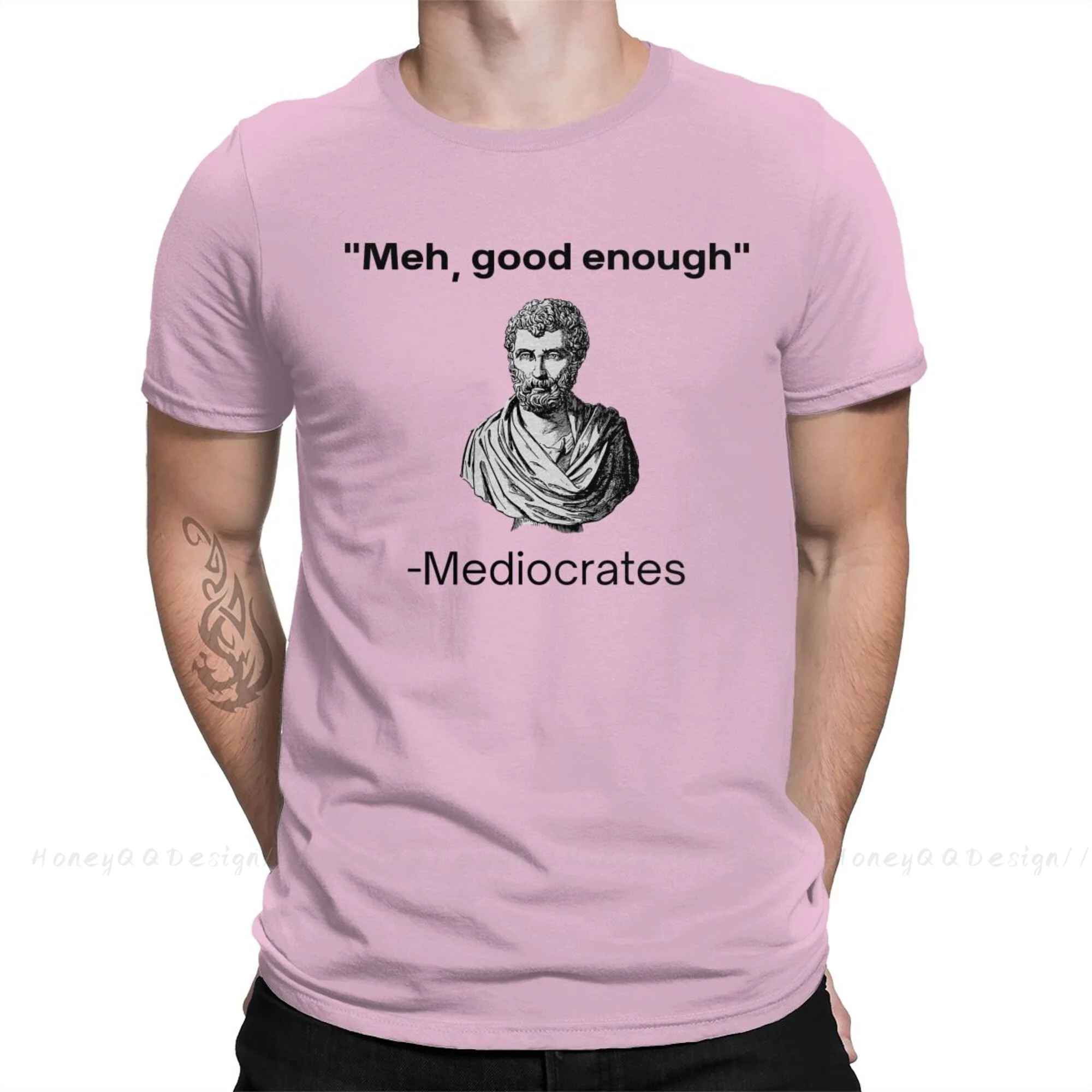 

Top Quality Men Clothing Philosophy T-Shirt Meh, Good Enough, Mediocrates Demotivational Quote O neck Shirt Fashion Short Sleeve