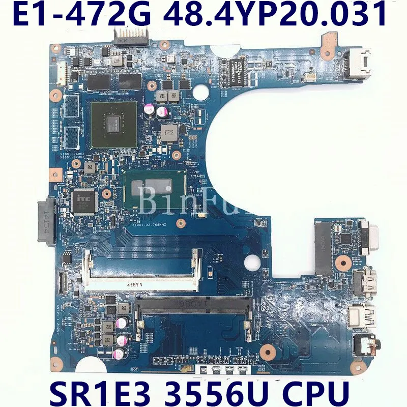 

12243-3 48.4YP20.031 For Acer aspire E1-432 E1-432G E1-472 E1-472G Laptop Motherboard With SR1E3 3556U CPU 100% Full Tested