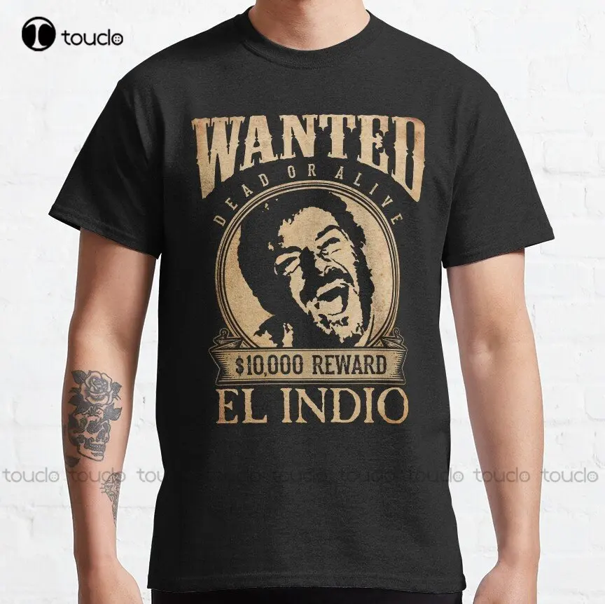 

El Indio The Good The Bad And The Гадкий Классическая футболка на заказ Aldult Подростковая цифровая печать унисекс женский подарок