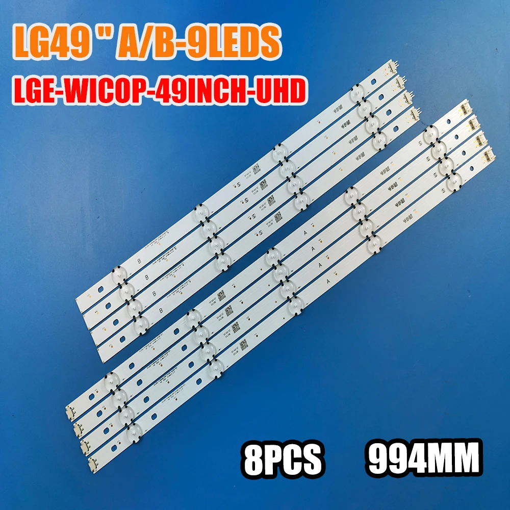 

8pcs/set LED strip for LG 49 TV 49UF6400 49UF6407 49LF510V 49UF640V NC490DUE-SADP2 LGE-WICOP-49INCH-UHD-FHD-REV05 GAN01-1255A-P1