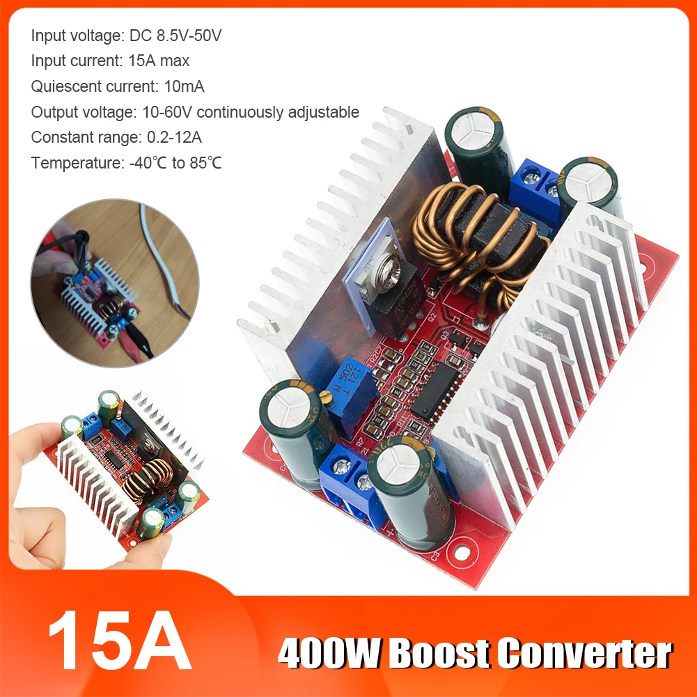 

400W 15A Step-up Boost Converter Constant Current Power Supply DC LED Driver 8.5-50V To 10-60V Voltage Charger Step Up Module