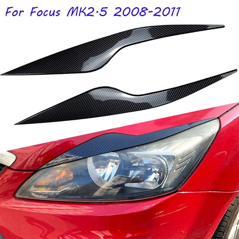 

For Ford Focus 2 MK2 2.5 2008 2009 2010 2011 Car Exterior Stickers Headlight Eyebrow Brow Eyelids Headlamps Cover Accessories