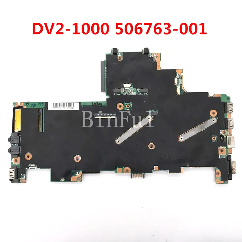 High Quality Mainboard For HP DV2 DV2-1000 Laptop Motherboard 506763-001 506763-501 506763-601 100% Full Working Well