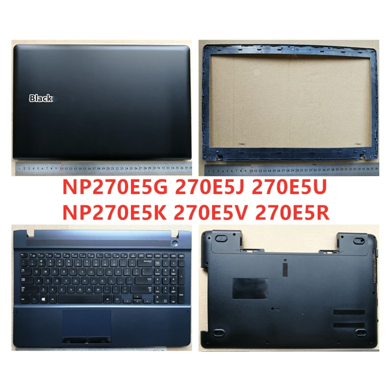 

Новый чехол для ноутбука Samsung NP 270E5G 270E5J 270E5U 270E5R 270E5V 270E5K, задняя крышка ЖК-дисплея/Передняя панель/Упор для рук/Нижняя крышка
