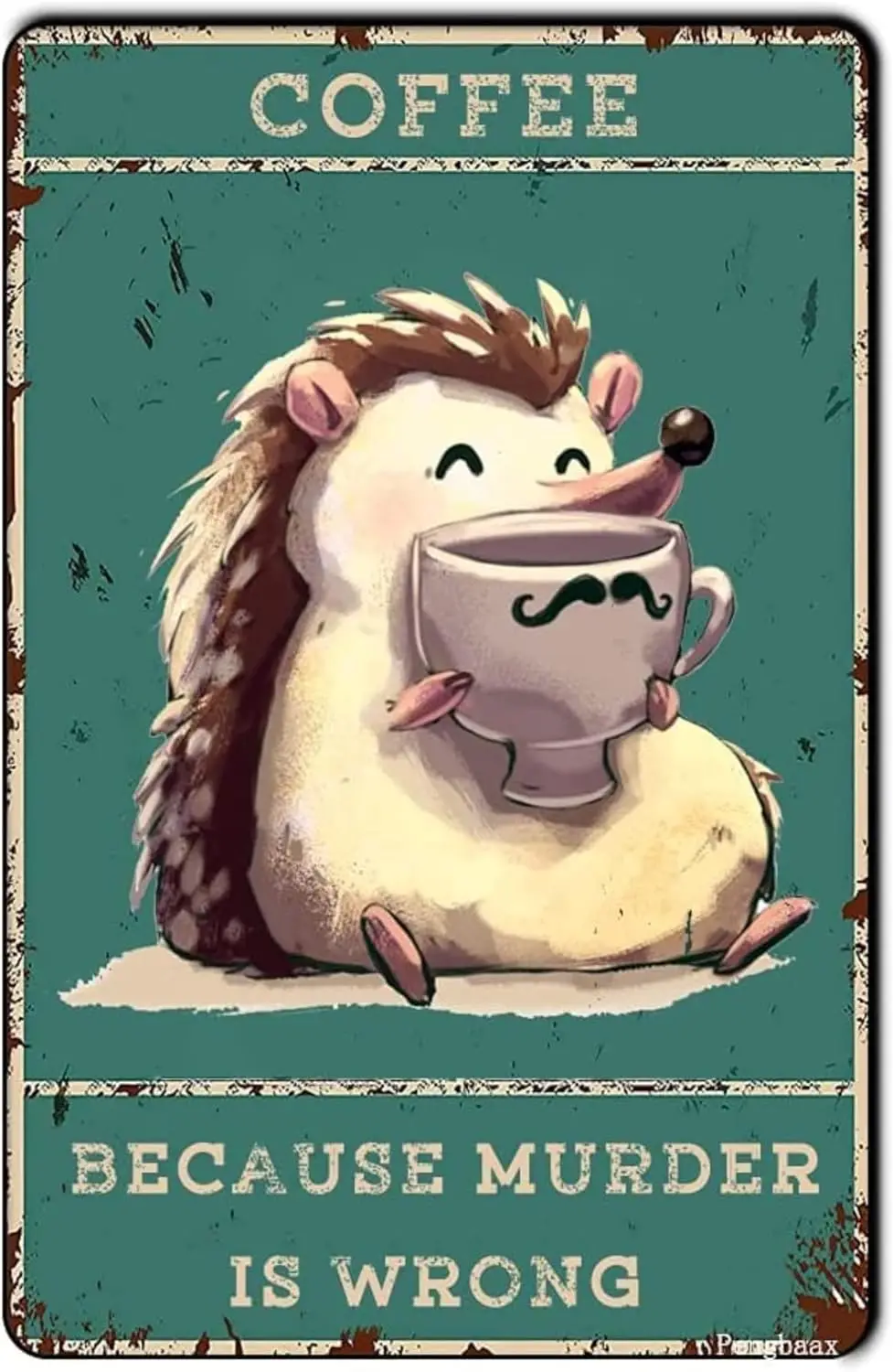Ежик Ретро Sgn Кофе потому что убийство неправильный металл Tn Настенный декор Vntage