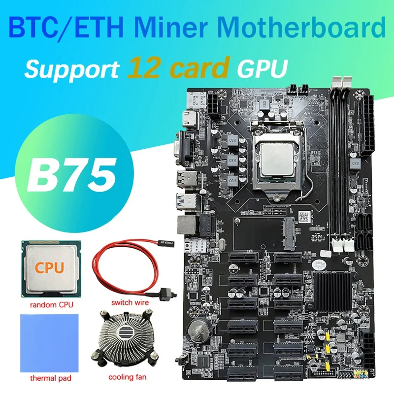 12 Cards B75 BTC Mining Motherboard+CPU+Fan+Thermal Pad+Switch Cable 12 PCI-E To USB3.0 Slot LGA1155 DDR3 MSATA ETH Mine