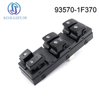 sorghum 93570 1f370 93570 1f371 electric power master window control switch front left regulator for kia sportage 2005 2009