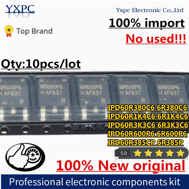 100% Новый оригинальный чип IPD60R380C6 IPD60R1K4C6 IPD60R3K3C6 IPD60R600P6 IPD60R385CP 6R380C6 6R1K4C6 6R3K3C6 6R600P6 6R385P TO-252