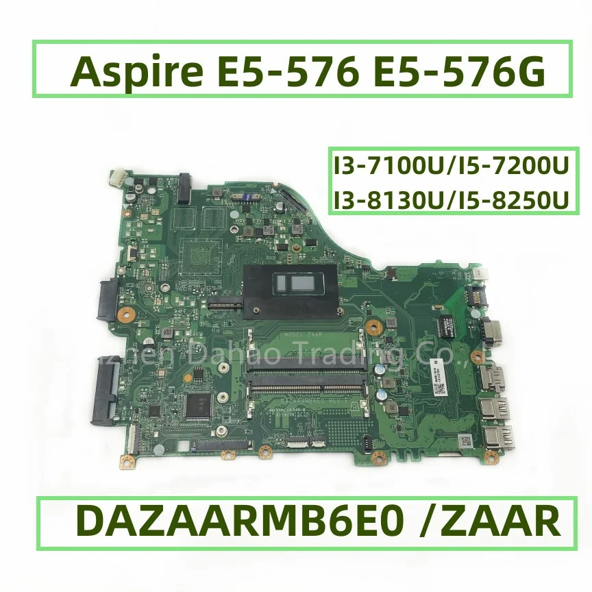 Материнская плата DAZAARMB6E0 для ноутбука Acer Aspire E5-576 E5-576G DDR3 NBGRX11001 NB.GRX11.001 полностью протестирована Материнская плата DAZAARMB6E0 для ноутбука Acer Aspire E5-576 E5-576G DDR3 NBGRX11001 NB.GRX11.001 полностью протестирована