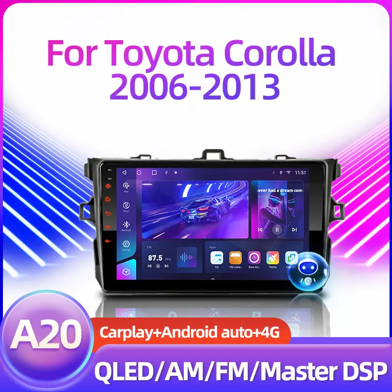

Android 12 8 Core Car Radio for Toyota Corolla E140/150 2007 2008 2009 2010 2011 2012 2013 Multimedia Player 2 Din DVD Speakers