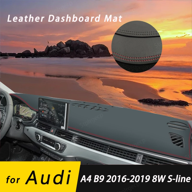 

for Audi A4 B9 2016-2019 8W S-line Leather Anti-Slip Mat Dashboard Cover Pad Sunshade Dashmat Protect Carpet Accessories