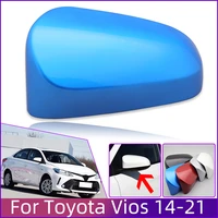 car rearview mirror cover cap for toyota vios yaris 2014 2015 2016 2017 2018 2019 2020 2021 outer wing side mirror shell housing