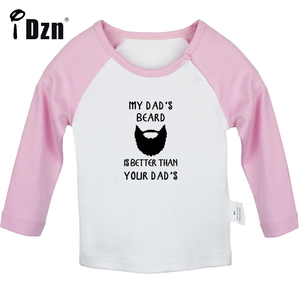 

My Siblings Have Whiskers My Dad's Beard Is Better Than Yours Printed Cute Baby Boys T shirt Baby Girls Long Sleeves T-shirts
