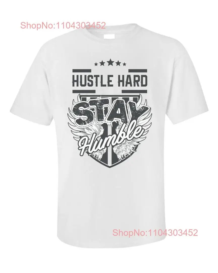 Hustle Hard Stay Humble T Shirt Inspirational Motivational for Her Positive Vibes Fast Shipping long or short sleeves