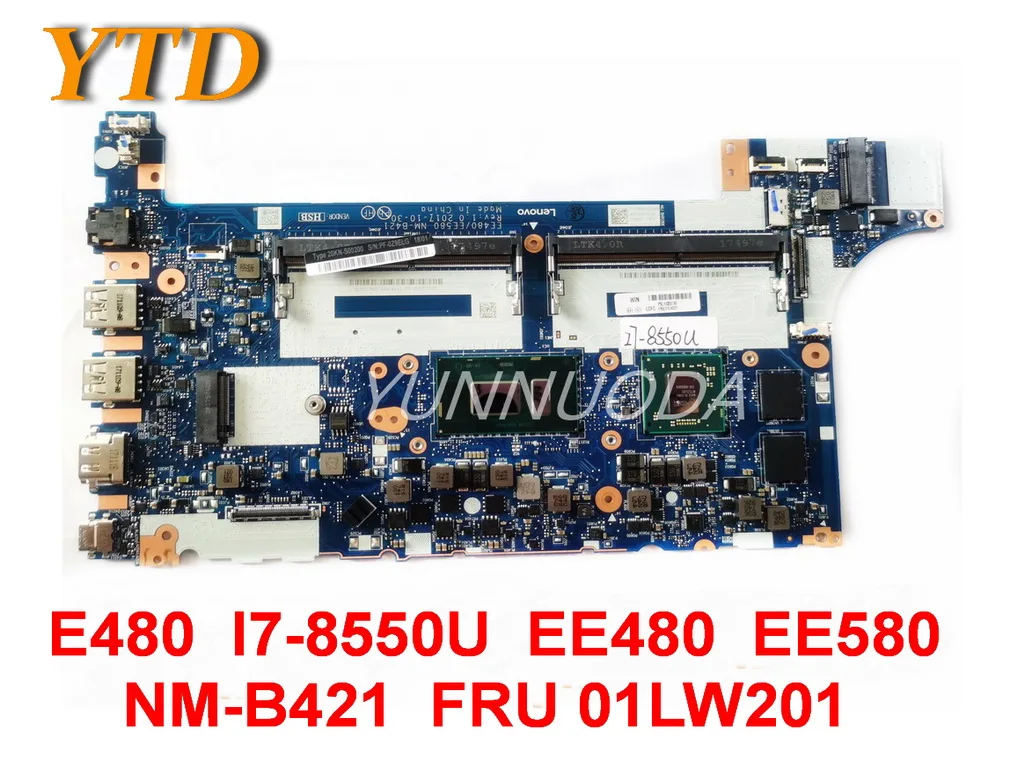 

Оригинальная материнская плата для ноутбука Lenovo E480 I7-8550U EE480 EE580 NM-B421 FRU 01LW201 протестирована хорошая бесплатная доставка