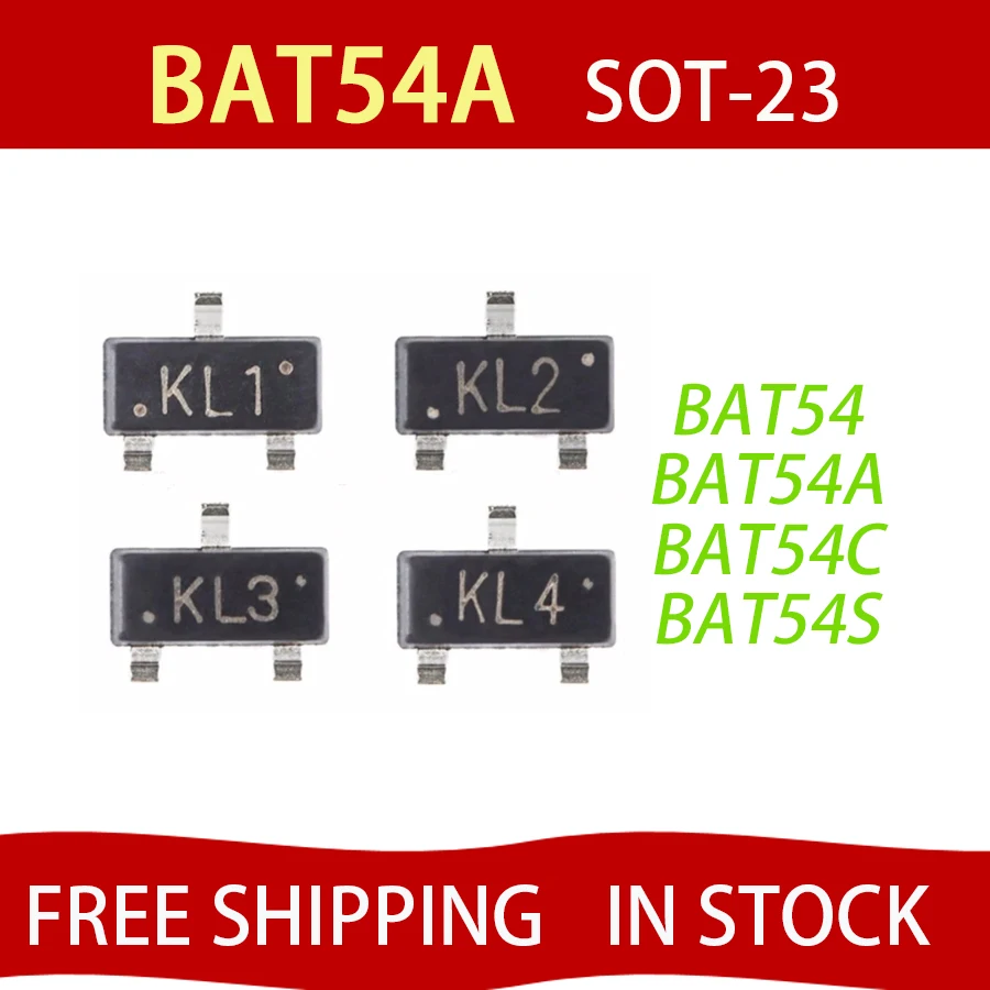 

100PCS BAT54 BAT54A BAT54C BAT54S KL1 KL2 KL3 KL4 L4W WV3 WW1 WV4 SOT-23 30V 200ma SCHOTTKY BARRIER DIODE SMD Transistors