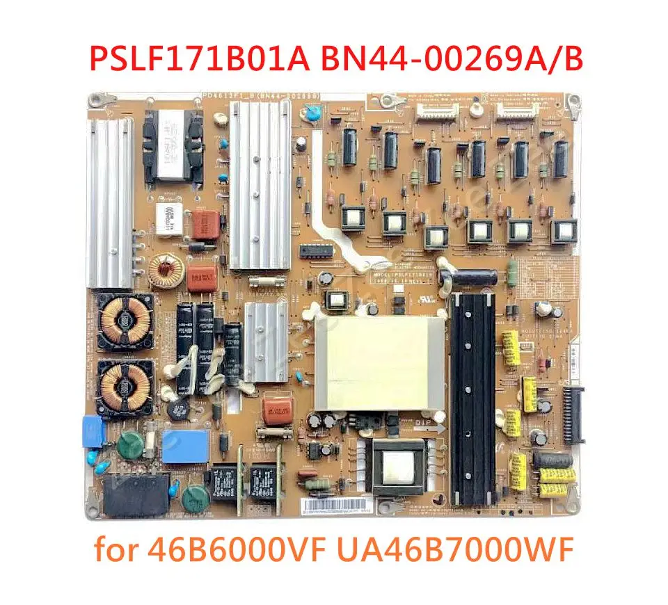 

Good working for 46B6000VF UA46B7000WF original power board PSLF171B01A BN44-00269A BN44-00269B（100% test before shipment)