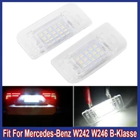 2Pcs White Led Rear Number License Plate Lights For Mercedes-Benz W242 W246 B-Klasse A2468201566 12V Car  License Plate Light