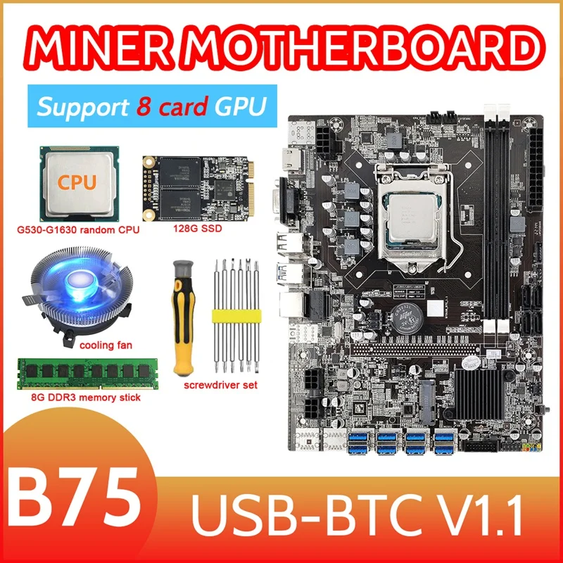 B75 8 Card BTC Mining Motherboard+G530/G1630 CPU+Fan+8G DDR3 RAM+128G SSD+Screwdriver 8XUSB3.0 GPU LGA1155 DDR3 MSATA