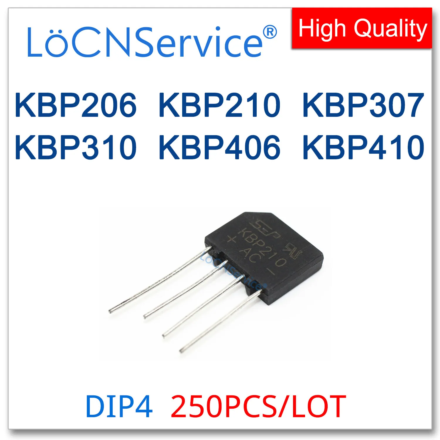 LoCNService 250 шт. DIP4 KBP206 KBP210 KBP307 KBP310 KBP406 KBP410 однофазный мост высокого качества KBP (art.: 3920cd5e28db4) - 3920cd5e28db4