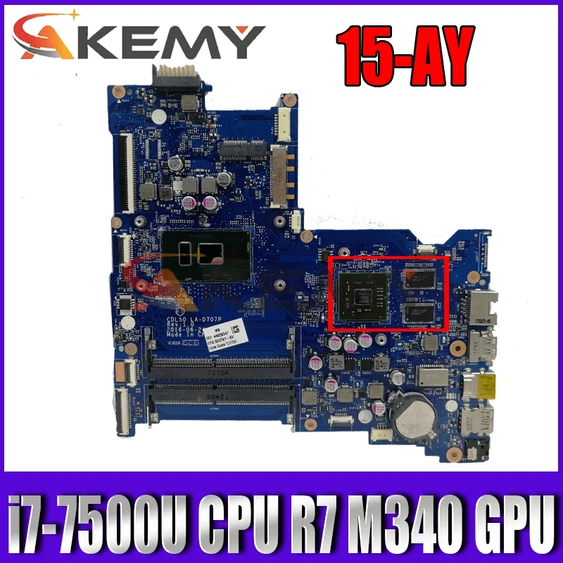 

Материнская плата для ноутбука HP 15-AY 903786-601 903786-001 CDL50 LA-D707P с процессором R7 M340 GPU 100% SR2ZV i7-7500u