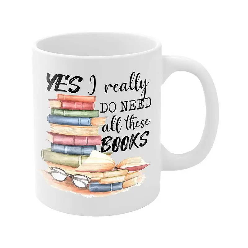 

Кофейная кружка Book Lover, забавная кружка для влюбленных книг, 350 мл, кофейные чашки, керамическая, да, мне действительно нужно все эти книги, чашка для чая и воды