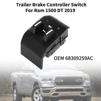 trailer brake controller switch 68309259ac modified accessories compatible for 2019 ram 1500 dt