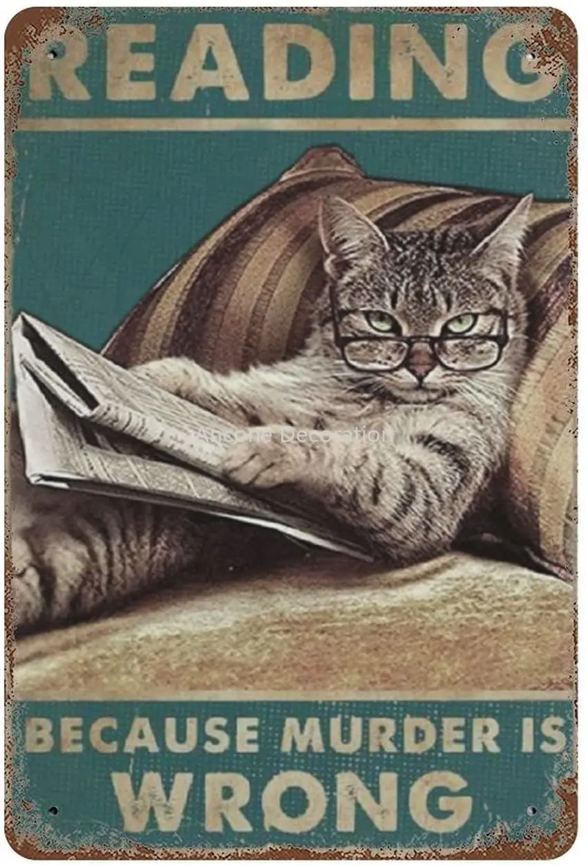 

Home Bar Tin Sign Cat Reading Because Murder Is Wrong Vintage Poster Wall Decor Retro Metal Sign