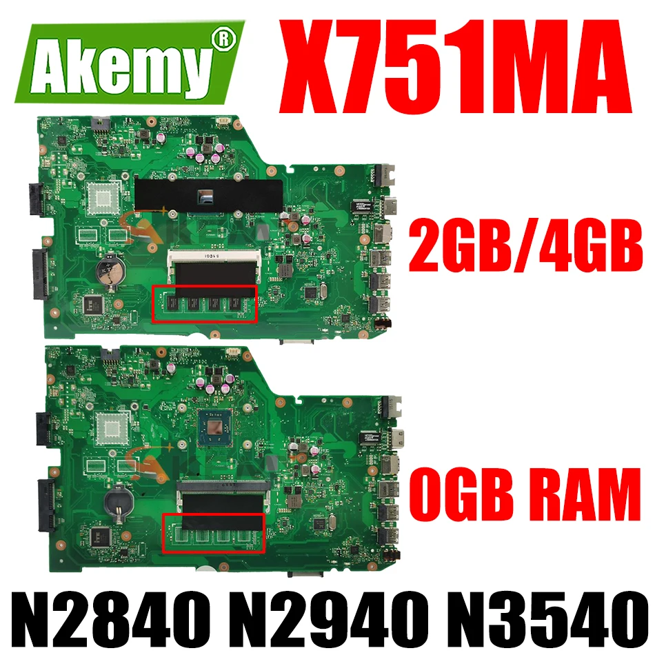 

X751MA Notebook Mainboard N2840 N2940 N3540 CPU 2GB 4GB RAM for ASUS K751M K751MA R752M R752MA X751MD X751MJ Laptop Motherboard