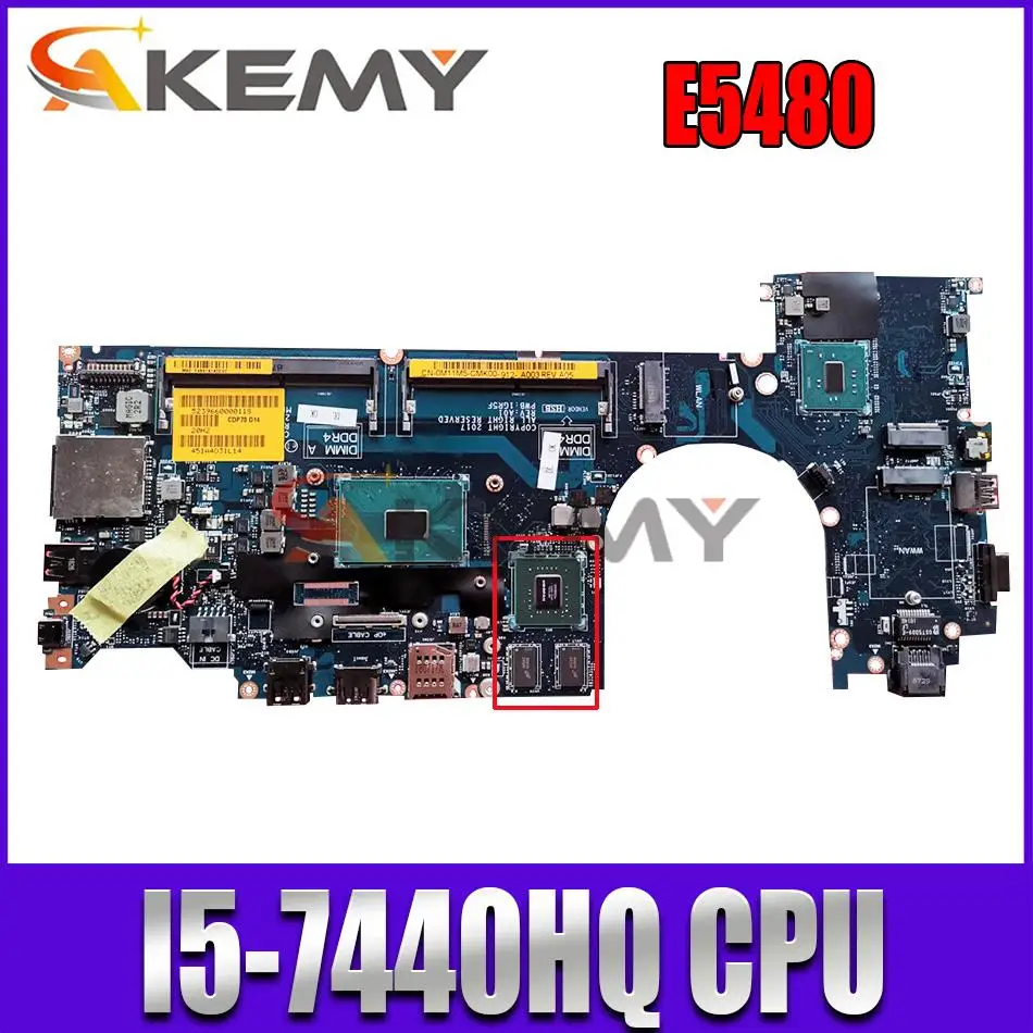 

Akemy brand NEW I5-7440HQ Laptop Motherboard FOR Dell Latitude 5480 CN-0M11M5 M11M5 CDP70 LA-E142P 2G-GPU Mainboard 100%tested