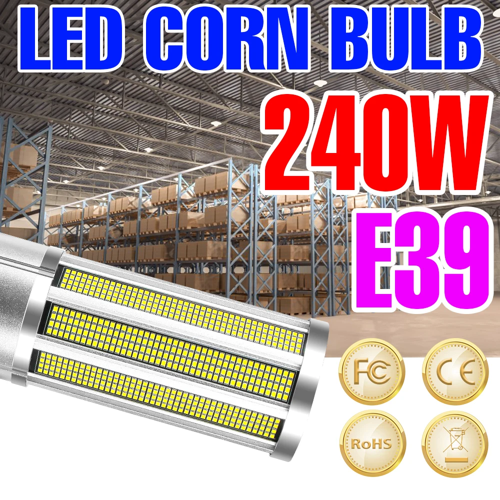 E39 Corn Light High Bay Bulb LED Garage Lamp 220V Lampara 110V 150W 200W 240W Bombillas LED Spotlight Bulb For Outdoor Lighting
