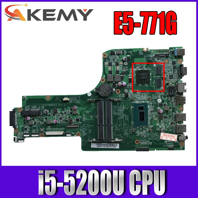 

DA0ZYWMB6E0 For ACER Aspire E5-731 E5-731G Laptop Motherboard Core N15S-GM-S-A2 CPU I5-5200U DDR3 Test Ok Mainboard