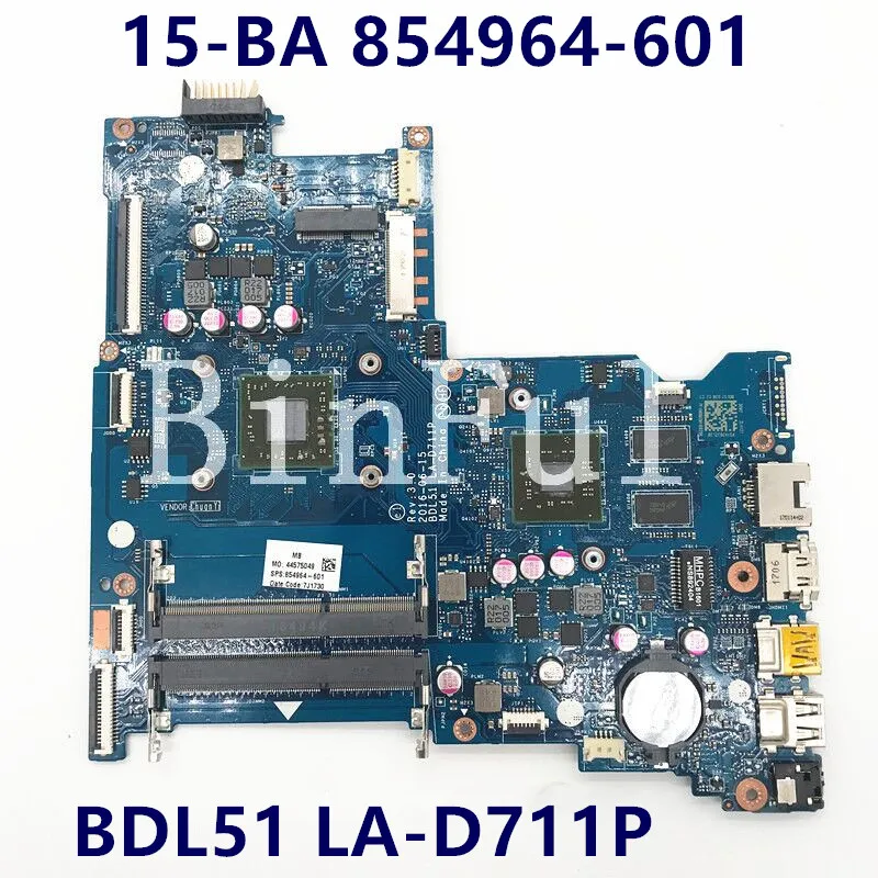 

854967-601 854967-001 854964-601 854964-001 Laptop Motherboard For HP 15-BA 255 G5 BDL51 LA-D711P A8-7410 CPU 100% Tested