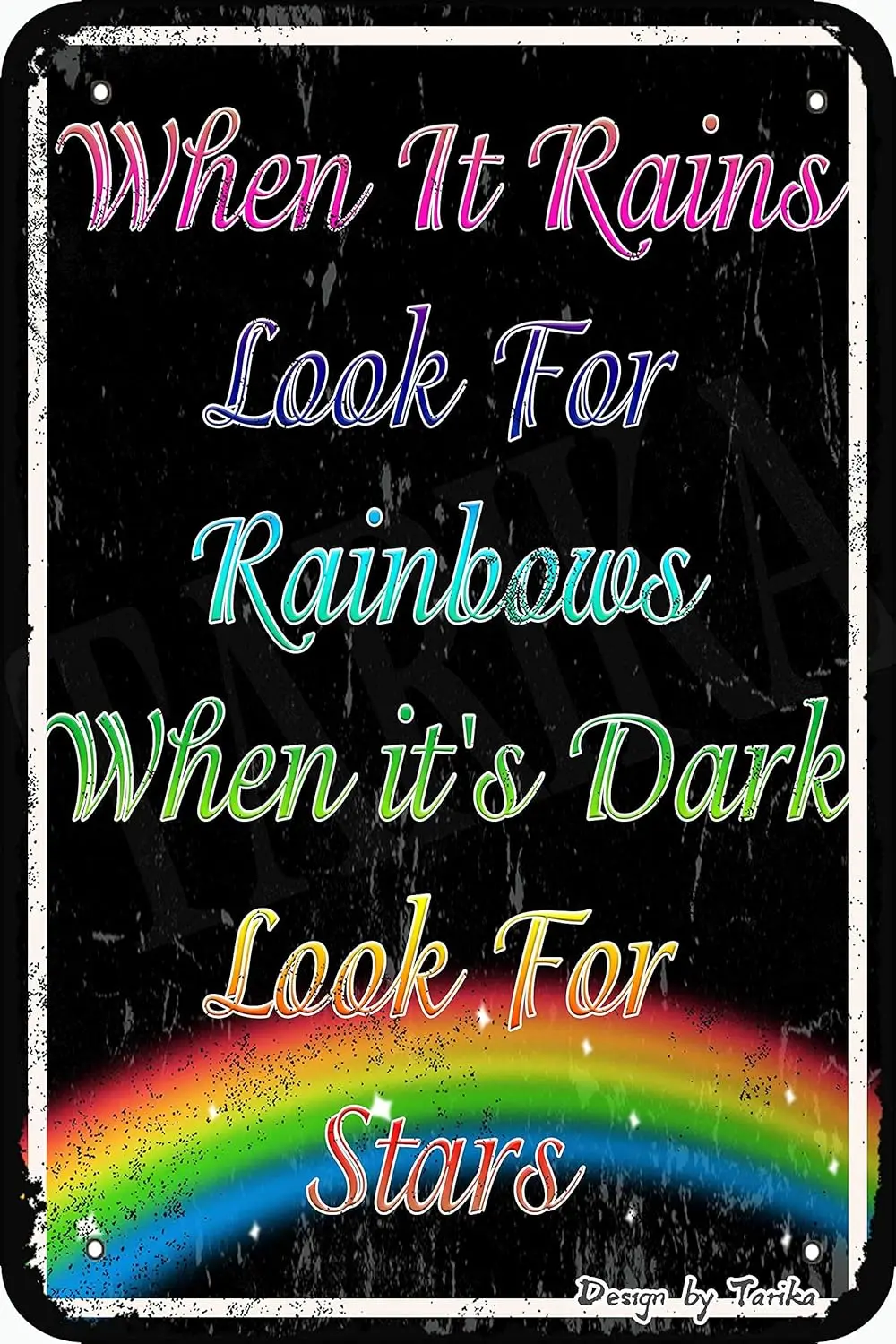 Тарика When It Rains Look for Rainbows It's Dark Stars Vintage Iron 8X12 Inch Декоративная живопись Знак fo