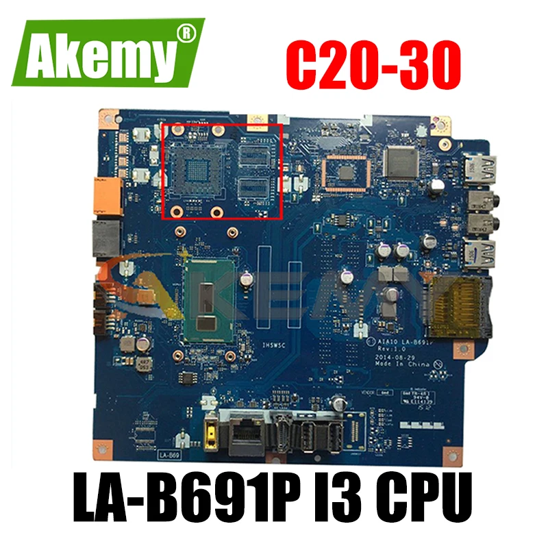 

Akemy For C20-30 CPU I3 Motherboard Apto Para Lenovo AIAI0 LA-B691P C2030 all-in-one Motherboard