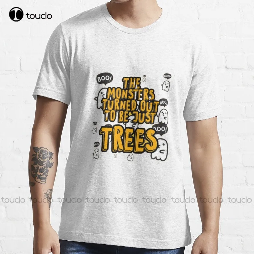 

The Monsters Turned Out To Be Just Trees Trending T-Shirt Plus Size Shirts Fashion Creative Leisure Funny Harajuku T Shirt Retro
