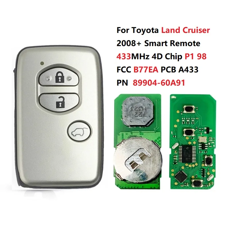 

CN007231 для Toyota Land Cruiser 2008 + смарт-ключ FCC B77EA P1 98 4D-67 чип 3 кнопки 433 МГц PN 89904-60A91 бесключевая Go PCB A433