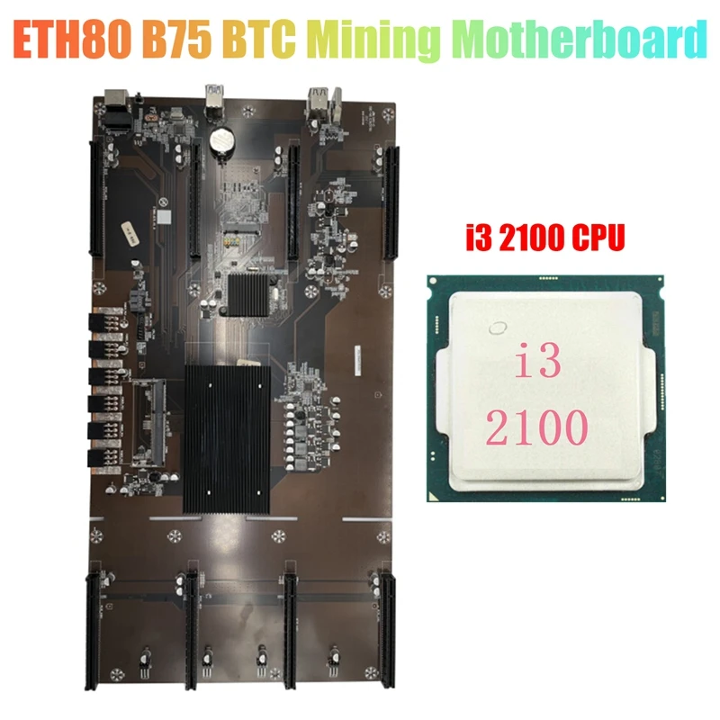 

Материнская плата AU42 -ETH80 B75 BTC для майнинга + Процессор I3 2100 8xpcie 16X LGA1155 DDR3 поддержка 1660 2070 3090 RX580 графическая карта