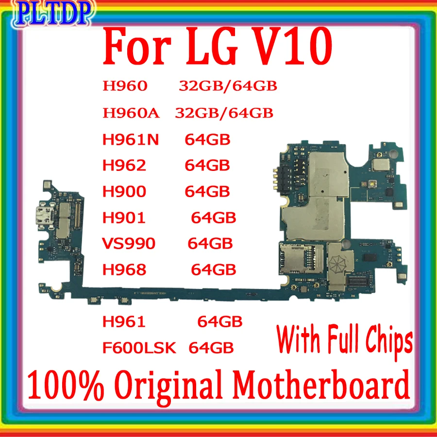 

Mainboard Support 4G & Android System For LG V10 H960A H962 H961N H900 H901 VS990 F600LSK H968 Motherboard Original Logic Boards