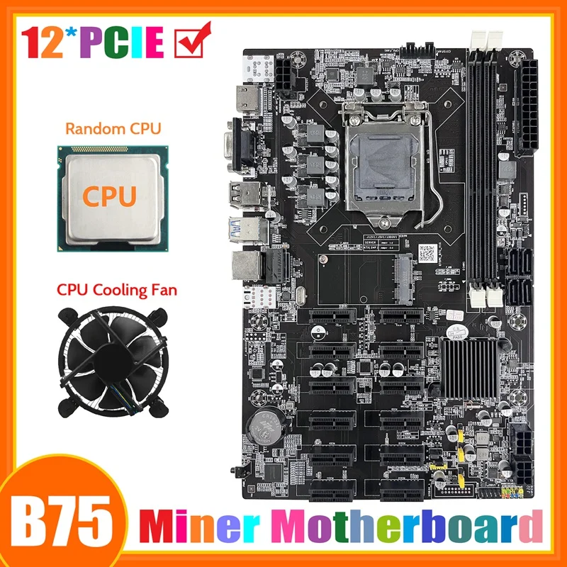 

B75 ETH Mining Motherboard 12 PCIE+Random CPU+CPU Cooling Fan LGA1155 MSATA DDR3 B75 BTC Miner Motherboard