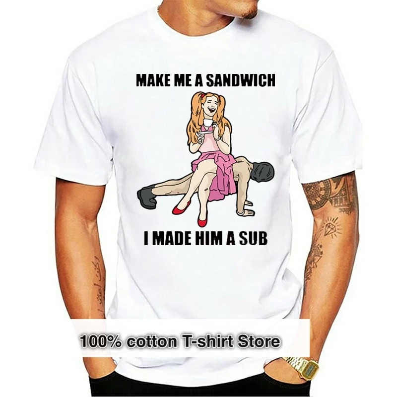 Custom Humor made him a sub submissive slave dominatrix femdom t shirt 2020 clothing tee shirt humorous Famous big size S~5xl