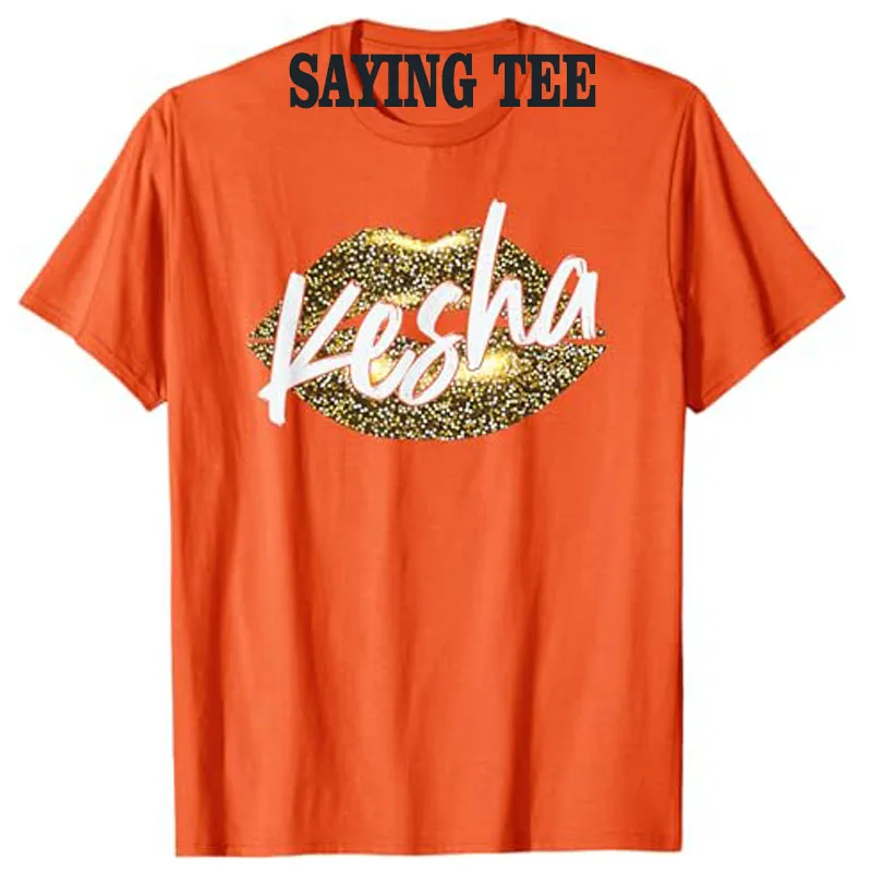 Kesha Name T-Shirt Sexy Women Fashion Designer Lip Graphic Outfit Short Sleeve Blouses Y2k Top Tailor-made T-Shirts Novelty Gift