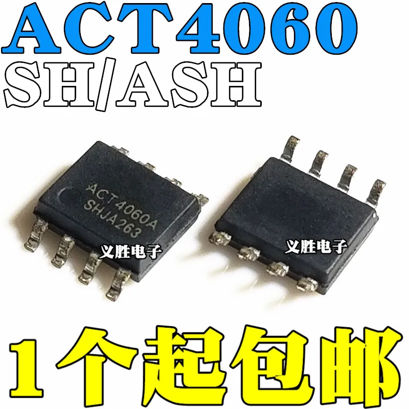 

Новый и оригинальный чип источника питания ACT4060A ACT4060SH ACT4060ASH SOP8, ЖК-дисплей, новый чип источника питания, импульсный регулятор, патч, СОП