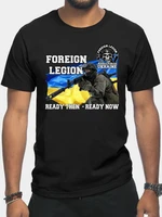 ready then ready now ukrainian foreign legion t shirt high quality cotton breathable top loose casual t shirt new s 3xl